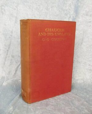 Chaucer And His England By G.G. Coulton 1908
