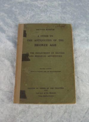 A Guide To The Antiquities Of The Bronze Age - Charles Read - British Museum