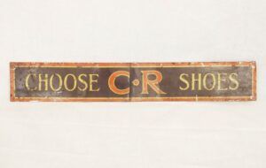 Vintage Original Choose C. R Shoes Tin Advertising Sign