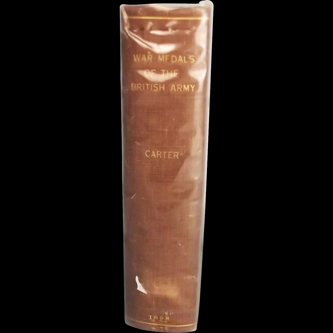War Medals Of The British Army – 1893 First Edition By Thomas Carter