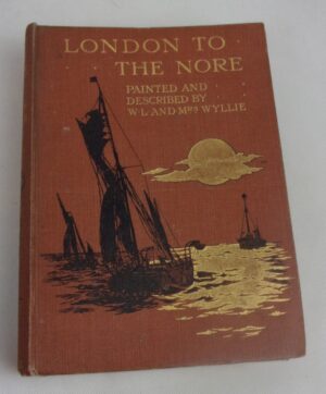 London To The Nore By Mr. And Mrs. W. L. Wyllie