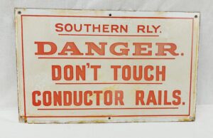 Southern Railway Don’t Touch Conductor Rails Enamel Sign