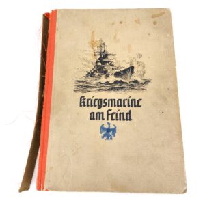 German, Copyright 1940, Original Kriegsmarine Am Feind by Friedrich Meier, dated 1959